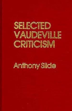 Seller image for Selected Vaudeville Criticism (Hardcover) for sale by CitiRetail