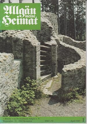 Allgäu meine Heimat. Nr. 1 April, 1987 'S Blättle vom Heimatbund Allgäu.