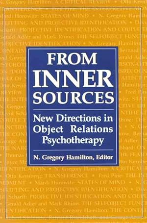 Seller image for From Inner Sources: New Directions in Object Relations Psychotherapy (Hardcover) for sale by CitiRetail