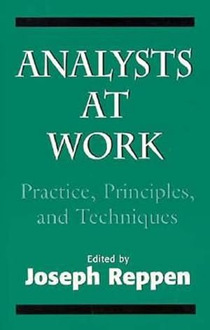 Seller image for Analysts at Work: Practice, Principles, and Techniques (the Master Work) (Paperback) for sale by CitiRetail