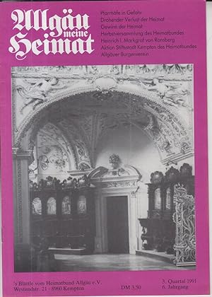 Allgäu meine Heimat. 6. Jahrgang, 3. Quartal, 1991 'S Blättle vom Heimatbund Allgäu.