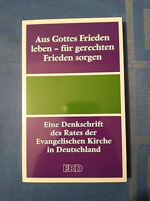 Bild des Verkufers fr Aus Gottes Frieden leben - fr gerechten Frieden sorgen : eine Denkschrift des Rates der Evangelischen Kirche in Deutschland zum Verkauf von Antiquariat BehnkeBuch