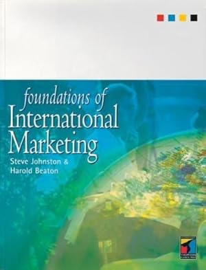 Image du vendeur pour Foundations of International Marketing mis en vente par WeBuyBooks