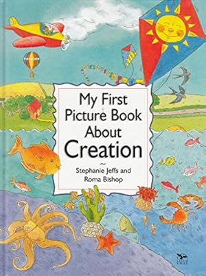 Bild des Verkufers fr MY FIRST PICTURE BOOK ABOUT CREATION HB zum Verkauf von WeBuyBooks