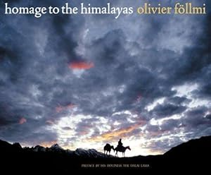 Immagine del venditore per Homage to the Himalayas: Olivier Föllmi venduto da WeBuyBooks