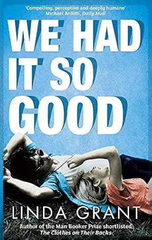 Seller image for We Had It So Good for sale by WeBuyBooks