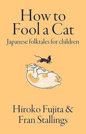 Seller image for How to Fool a Cat (Paperback) for sale by CitiRetail