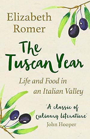 Seller image for The Tuscan Year: Life And Food In An Italian Valley for sale by WeBuyBooks