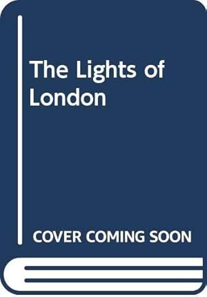 Seller image for The Lights of London for sale by WeBuyBooks