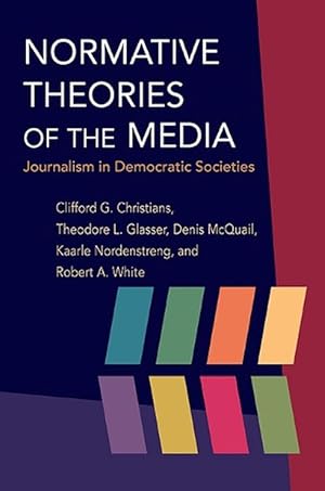 Seller image for Normative Theories of the Media (Hardcover) for sale by CitiRetail