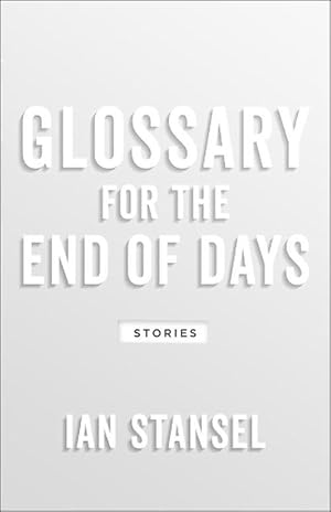 Image du vendeur pour Glossary for the End of Days Stories (Paperback) mis en vente par CitiRetail