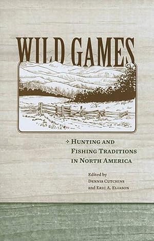 Bild des Verkufers fr Wild Games (Hardcover) zum Verkauf von CitiRetail