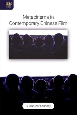 Image du vendeur pour Metacinema in Contemporary Chinese Film (Hardcover) mis en vente par CitiRetail