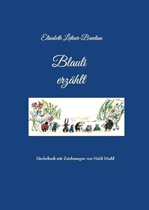 Seller image for Blauli erzhlt for sale by BuchWeltWeit Ludwig Meier e.K.