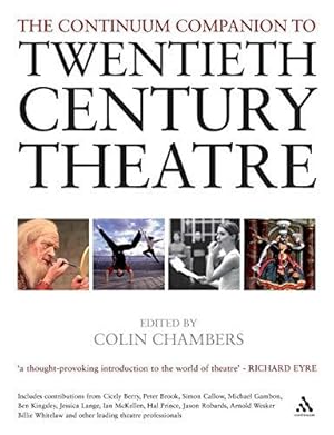 Bild des Verkufers fr The Continuum Companion to Twentieth Century Theatre zum Verkauf von WeBuyBooks