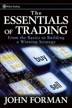 Bild des Verkufers fr The Essentials of Trading: From the Basics to Building a Winning Strategy zum Verkauf von WeBuyBooks