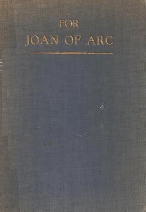 Imagen del vendedor de FOR JOAN OF ARC: AN ACT OF HOMAGE FROM NINE MEMBERS OF THE FRENCH ACADEMY a la venta por WeBuyBooks