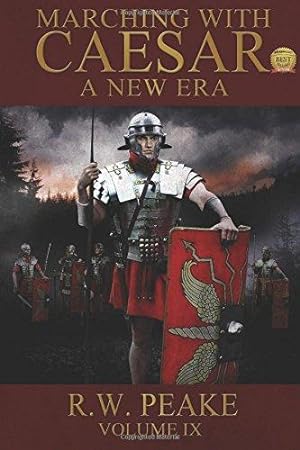 Bild des Verkufers fr Marching With Caesar-A New Era: A New Era: Volume 9 zum Verkauf von WeBuyBooks