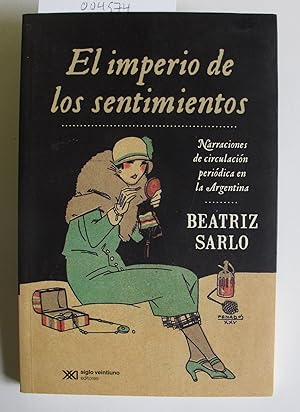 El imperio de los sentimientos | Narraciones de circulacion periodica en la Argentina (1917-1927)