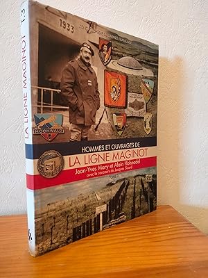 Hommes et Ouvrages de la Ligne MAGINOT Tome 3