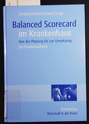 Bild des Verkufers fr Balanced scorecard im Krankenhaus. Von der Planung bis zur Umsetzung. zum Verkauf von Antiquariat Bookfarm