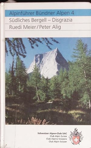Bild des Verkufers fr Sdliches Bergell - Disgrazia. Klettern, Hochtouren und Alpinwanderungen. zum Verkauf von Antiquariat Bookfarm