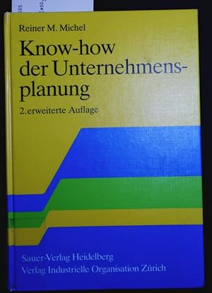 Bild des Verkufers fr Know-how der Unternehmensplanung. Budgetierung, Controlling, taktische Planung, Langfristplanung und Strategie. zum Verkauf von Antiquariat Bookfarm