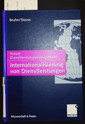 Bild des Verkufers fr Internationalisierung von Dienstleistungen. Forum Dienstleistungsmanagement. zum Verkauf von Antiquariat Bookfarm