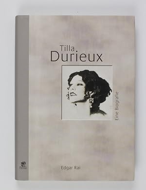Tilla Durieux: Eine Biographie