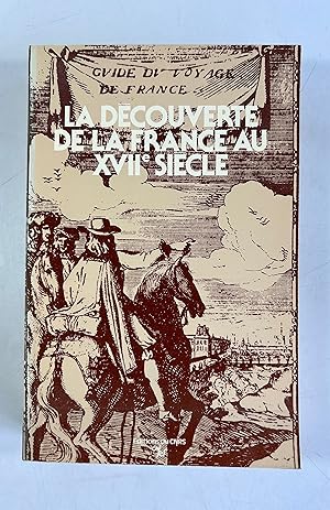 Bild des Verkufers fr La Dcouverte de la France au XVIIe sicle : neuvime colloque de Marseille organis par le Centre Mridional de Rencontres sur le 17. sicle, 25 - 28 janvier 1979. (= Colloques Internationaux du Centre National De La Recherche Scientifique). ; zum Verkauf von Antiquariat Bookfarm