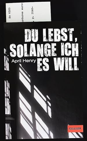 Seller image for Du lebst, solange ich es will. Thriller. for sale by Antiquariat Bookfarm