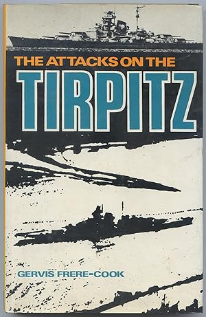 Bild des Verkufers fr The Attacks on the Tirpitz (Sea Battles in Close-Up 8) zum Verkauf von Between the Covers-Rare Books, Inc. ABAA