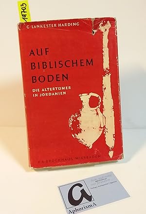 Seller image for Auf biblischem Boden. Die Altertmer in Jordanien. for sale by AphorismA gGmbH