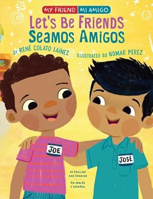 Image du vendeur pour Let's Be Friends/ Seamos Amigos mis en vente par GreatBookPrices