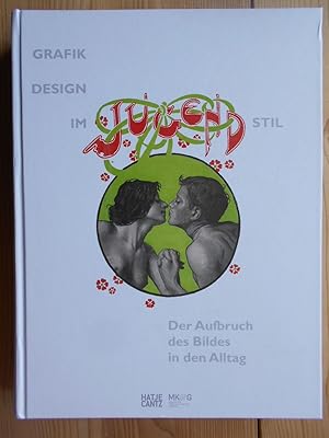 Grafik-Design im Jugendstil : der Aufbruch des Bildes in den Alltag ; ein Bestandskatalog. MKG, M...
