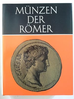 Münzen der Römer. C. H. V. Sutherland. [Dt. Übers.: Alfred P. Zeller]. Die Welt der Münzen ; [3].