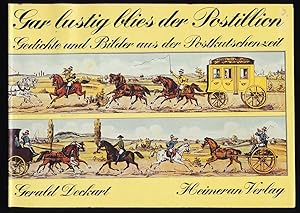 Seller image for Gar lustig blies der Postillon : Gedichte und Bilder aus der Postkutschenzeit. for sale by Antiquariat Peda