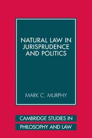 Bild des Verkufers fr Natural Law in Jurisprudence and Politics zum Verkauf von GreatBookPricesUK