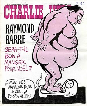 "CHARLIE HEBDO N°369 du 8/12/1977" CABU : RAYMOND BARRE SERA-T-IL BON A MANGER POUR NOËL ?