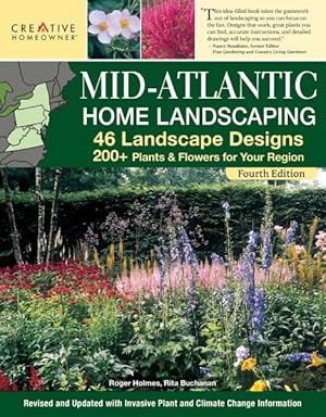 Seller image for Mid-atlantic Home Landscaping : 46 Landscape Designs With 200+ Plants & Flowers for Your Region for sale by GreatBookPricesUK