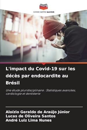 Immagine del venditore per L impact du Covid-19 sur les dcs par endocardite au Brsil venduto da moluna
