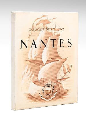 Image du vendeur pour Nantes. Une Porte de l'Europe mis en vente par Librairie du Cardinal