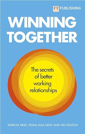 Seller image for Winning Together: The secrets of working relationships for sale by moluna