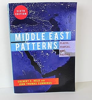 Seller image for Middle East Patterns: Places, People, and Politics for sale by Peak Dragon Bookshop 39 Dale Rd Matlock