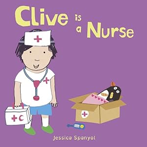 Seller image for Clive Is a Nurse for sale by GreatBookPrices