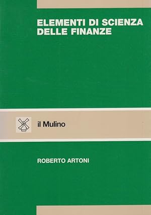 Seller image for Elementi di scienza delle finanze for sale by Arca dei libri di Lorenzo Casi