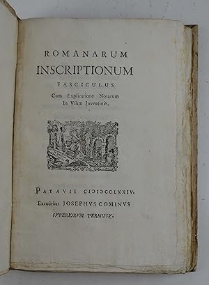 Romanarum Inscriptionum Fasciculus cum Explicatione Notarum in Usum Juventutis.