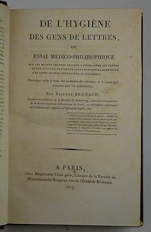 De l'Hygiène des gens de lettres ou essai médico-philosophique sur les moyens les plus propres a ...