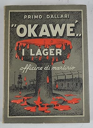 "Okawé" I "Lager" officine di martirio.