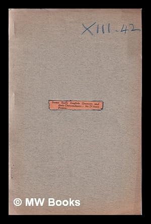 Image du vendeur pour Some Early English Doctors and their Descendants / Read at the meeting of the Society of Genealogists, 1 December 1934 mis en vente par MW Books Ltd.